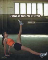 Fitness tussen muren