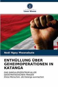 Enthullung UEber Geheimoperationen in Katanga