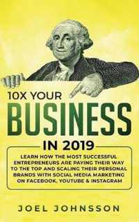 10X Your Business in 2019