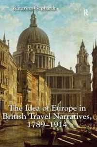 The Idea of Europe in British Travel Narratives, 1789-1914