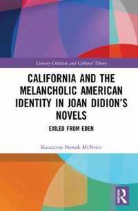 California and the Melancholic American Identity in Joan Didion's Novels