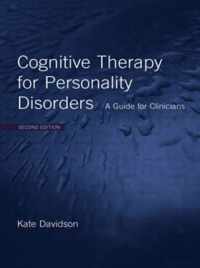 Cognitive Therapy for Personality Disorders