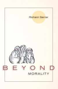 Beyond Morality (Ethics and Action)