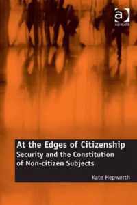 At the Edges of Citizenship