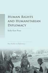 Human Rights and Humanitarian Diplomacy