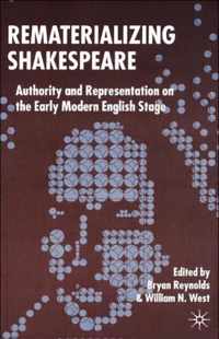 Rematerializing Shakespeare