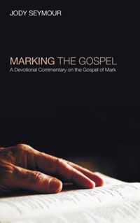 Marking the Gospel