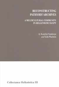 Reconstructing Pathyris' Archives