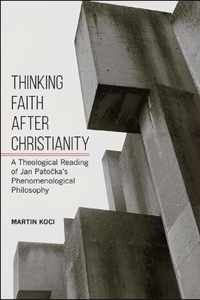Thinking Faith after Christianity