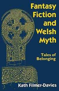 Fantasy Fiction and Welsh Myth