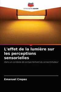 L'effet de la lumière sur les perceptions sensorielles