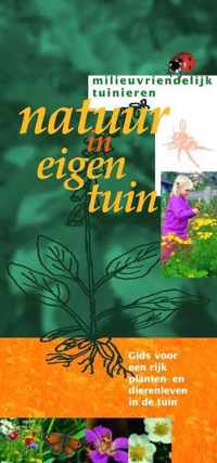 Milieuvriendelijk tuinieren  -   Natuur in eigen tuin