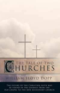 The Tale of Two Churches