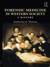 Forensic Medicine in Western Society