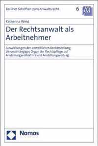 Der Rechtsanwalt ALS Arbeitnehmer