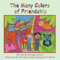 The Many Colors Of Friendship