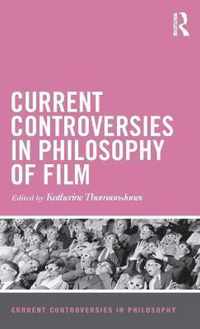 Current Controversies in Philosophy of Film