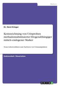 Kennzeichnung von Urinproben methadonsubstituierter Drogenabhangiger mittels endogener Marker