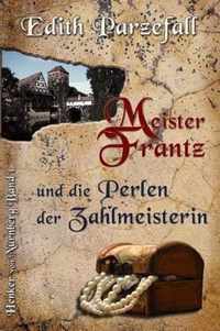 Meister Frantz und die Perlen der Zahlmeisterin