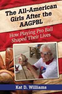 The All-American Girls After the Aagpbl