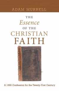 The Essence Of The Christian Faith