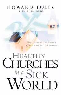 Healthy Churches in a Sick World