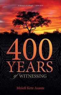 400 YEARS of WITNESSING