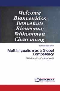 Multilingualism as a Global Competency