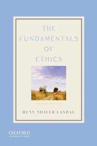 The Fundamentals of Ethics