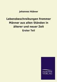 Lebensbeschreibungen frommer Manner aus allen Standen in alterer und neuer Zeit