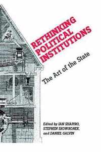 Rethinking Political Institutions