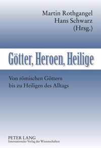 Götter, Heroen, Heilige