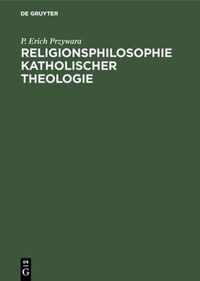 Religionsphilosophie Katholischer Theologie