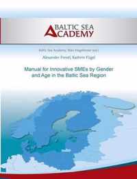 Manual for Innovative SMEs by Gender and Age in the Baltic Sea Region