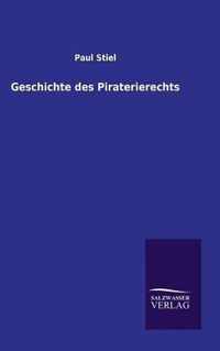 Geschichte des Piraterierechts