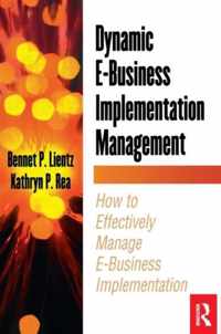 Dynamic E-Business Implementation Management