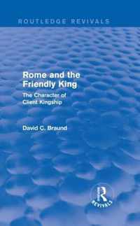 Rome and the Friendly King