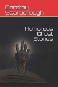 Humorous Ghost Stories