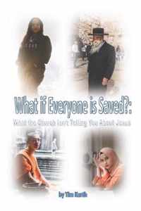 What if Everyone is Saved?