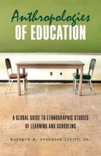 Anthropologies Of Education