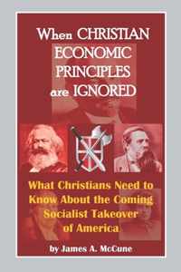 When Christian Economic Principles are Ignored