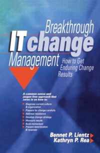 Breakthrough It Change Management