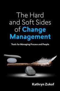 The Hard and Soft Sides of Change Management