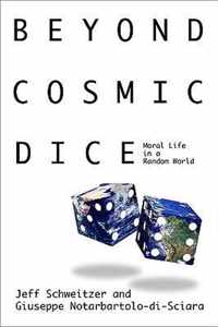 Beyond Cosmic Dice