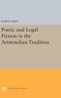 Poetic and Legal Fiction in the Aristotelian Tradition