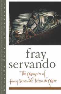 The Memoirs of Fray Servando Teresa de Mier