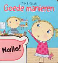 Mix & Match: Goede manieren