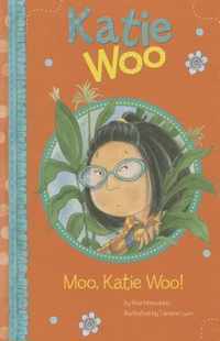 Moo, Katie Woo!