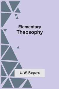 Elementary Theosophy