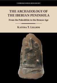 The Archaeology of the Iberian Peninsula